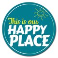 Signmission Happy Place Circle Corrugated Plastic Sign C-24-CIR-Happy Place